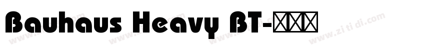 Bauhaus Heavy BT字体转换